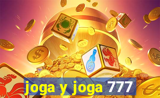 joga y joga 777